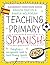 Teaching Primary Spanish: E...