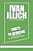 Aakar Books Limits to Medicine: Medical Nemesis The Expropriation of Health