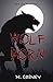 Wolf Born (The Wolf Born Saga) by N Gosney (2013-01-25)