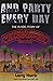 And Party Every Day: The Inside Story of Casablanca Records by Larry Harris (1-Nov-2009) Hardcover