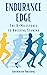 Endurance Edge: The 9-Milestones to Building Stamina: Step-by-Step Plan for Superior Cardiovascular Fitness