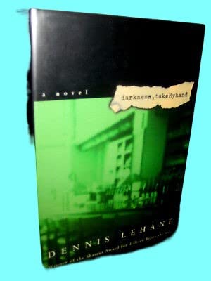 Rare Antique Darkness Take My Hand Dennis Lehane SIGNED 1st Edition Mystery First Printing [Hardcover] Dennis Lehane