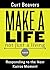 Make a Life by Curt Beavers (2016-01-15)