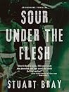 Sour under the flesh