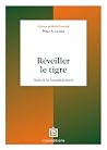 Réveiller le tigr...
