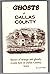 Ghosts of Dallas County, Iowa by Lori Pielak