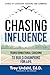 Chasing Influence: Transformational Coaching to Build Champions for Life