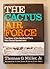 CACTUS AIR FORCE The Story of the Handful of Fliers Who Saved... by Thomas G. Miller Jr.