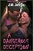 A Dangerous Deception (Indigo: Sensuous Love Stories) by Jeffries, J.M. (2001) Paperback