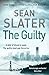 The Guilty by Sean Slater (...