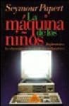 La maquina de los ninos / The Machine of Children (Spanish Edition) La maquina de los ninos / The Machine of Children (Spanish Edition)