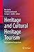 Heritage and Cultural Heritage Tourism by Pei-Lin Yu