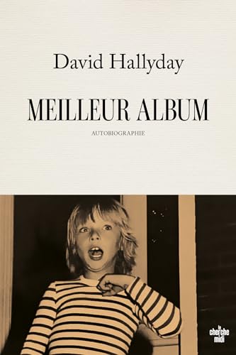 Meilleur album - Autobiographie (French Edition)