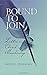 Bound to Join by David J. Engelsma (2010-06-01)