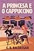 A Princesa e o Cappuccino