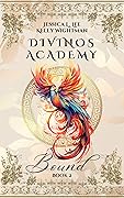 Divinos Academy: Bound: Book 2