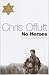 No Heroes by Chris Offutt (2003-02-06)