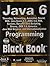 Java 6 Programming Black Book