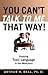 You Can't Talk to Me That Way by Arthur H. Bell Ph.D (2005-07-01)