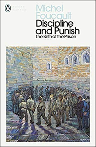 Discipline and Punish The Birth of the Prison Penguin Modern Classics Paperback 9 April 2020