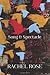 Song and Spectacle by Rachel Rose (2012-09-25)