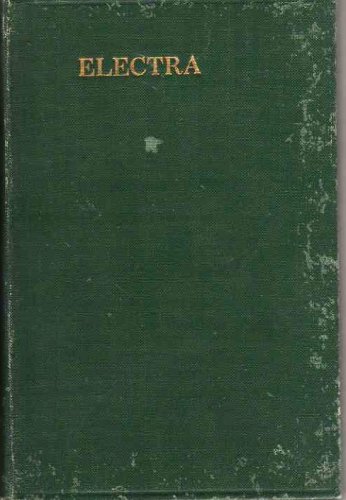 The Electra of Euripides. Translated Into English Rhyming Verse with Explanatory Notes