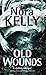 Old Wounds by Nora Kelly (1998-05-03)
