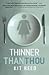 Thinner Than Thou (05) by Reed, Kit [Paperback (2005)]