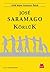 Körlük by José Saramago Körlük by José Saramago