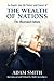 An Inquiry Into the Nature and Causes of the Wealth of Nations by Adam Smith (2012-07-24)