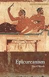Epicureanism (Ancient Philosophies) [Paperback] [2009] (Author) Tim O'Keefe