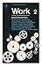 Work : twenty personal accounts. Vol.2 / edited by Ronald Fraser