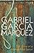 The Story of a Shipwrecked Sailor: Who Drifted on a Life Raft for Ten Days Without Food or Water, Was Proclaimed a National Hero, Kissed by Beauty ... by the Government and Forgotten for All Time by Marquez, Gabriel Garcia (2007) Paperback