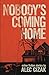 Nobody's Coming Home