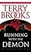 [Running With the Demon (The Word and the Void Trilogy, Book 1)] [By: Terry Brooks] [May, 1998]