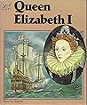 Queen Elizabeth I (Great Lives)