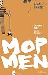 Mop Men: California's Crime Scene Cleaners by Alan Emmins (29-Jun-2004) Paperback Mop Men: California's Crime Scene Cleaners by Alan Emmins (29-Jun-2004) Paperback