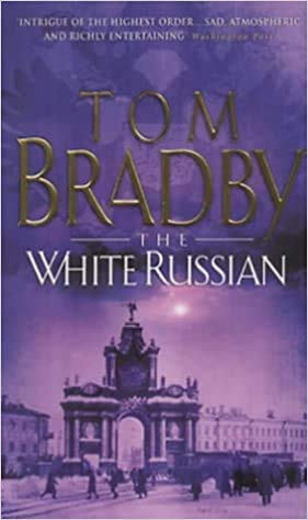 The White Russian . 2004-Paperback -