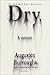 Dry by Augusten Burroughs