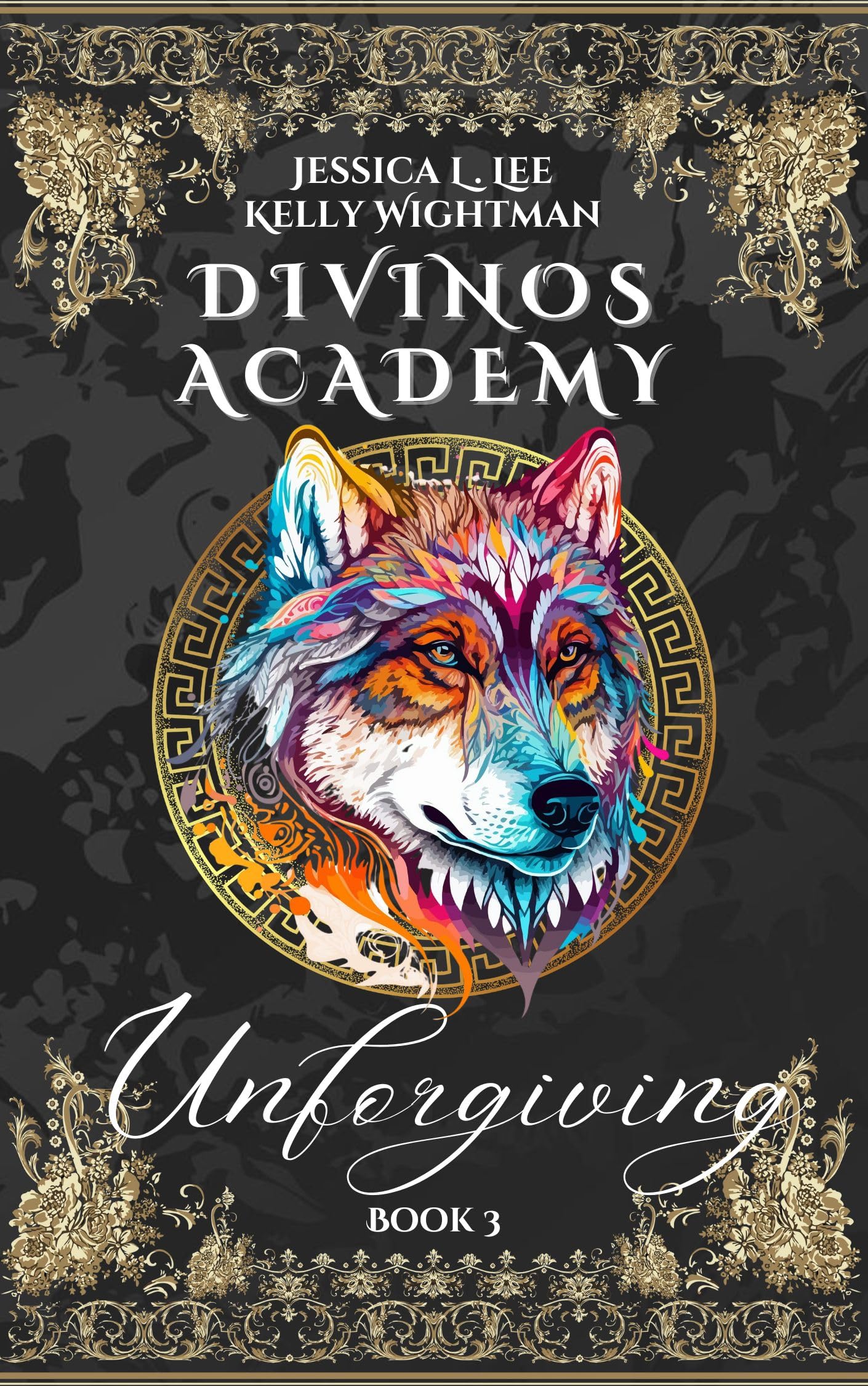 Divinos Academy: Unforgiving: Book 3 (Kindle Edition)
