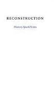 Reconstruction (SparkNotes History Note)
