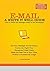 E-Mail: A Write It Well Guide by Janis Fisher Chan(1905-07-04)