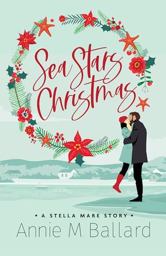 Sea Stars Christmas: A Stella Mare Story (Kindle Edition)