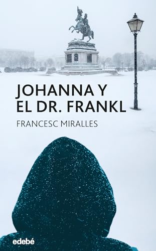 JOHANNA Y EL DR. FRANKL (Spanish Edition)