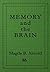 Memory and the Brain by Magda B. Arnold (1984-06-01)