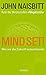 Mind Set! by John Naisbitt (2007-08-02)