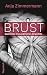 Brust: Geschichte eines pol...