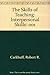 The Skills of Teaching: Interpersonal Skills by Robert R. Carkhuff (1977-06-02)