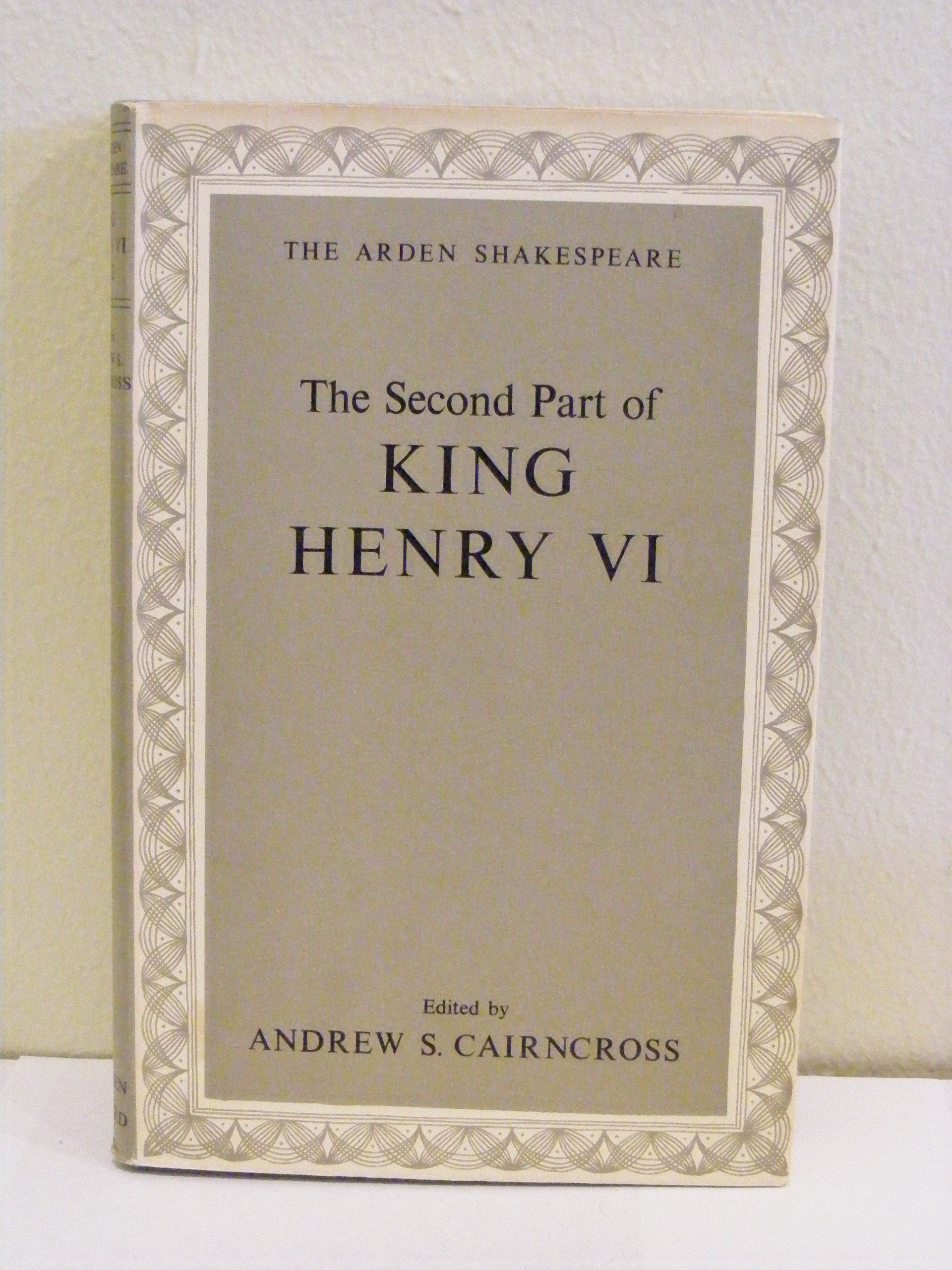The Arden Shakespeare: The Second Part of King Henry VI