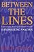 Between the Lines: Understanding Yourself and Others Through Handwriting Analysis (Destiny Books S) by Reed Hayes (1993-02-01)